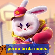 porno brida nunes